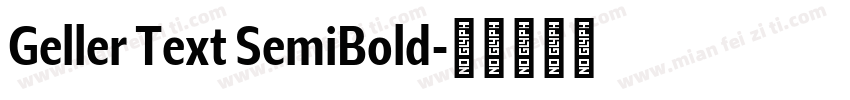 Geller Text SemiBold字体转换